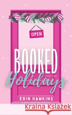 Booked for the Holidays Erin Hawkins 9781968243036