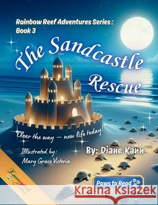 The Sandcastle Rescue Mary Grace Victoria Diane Kann 9781968245115 Kannceptual Creations LLC