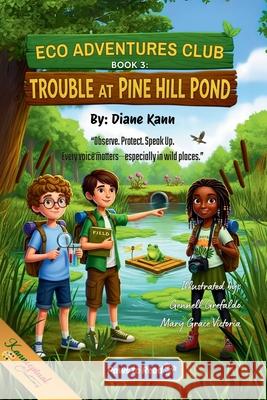 Trouble At Pine Hill Pond Diane Kann Mary Grace Victoria Gennell Grefaldo 9781968245672 Bolt and Charlie Books