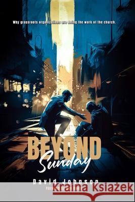 Beyond Sunday Ben Owen David Johnson 9781968260019 Book Writing Pioneer
