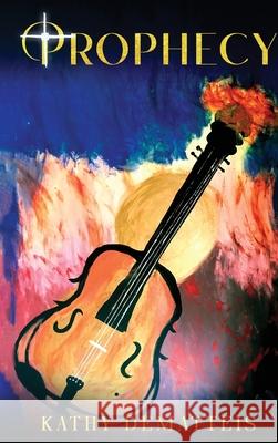 Prophecy Kathy Dematteis 9781968296384 Book Publishing Plus