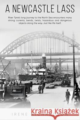 A Newcastle Lass Irene Richardson 9781968296650 American Publishers Inc.