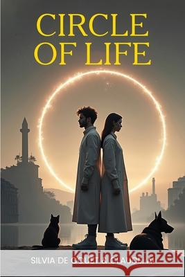 Circle of Life Silvia de Cou?t Claude Ai 9781968296698 Silvia de Couet