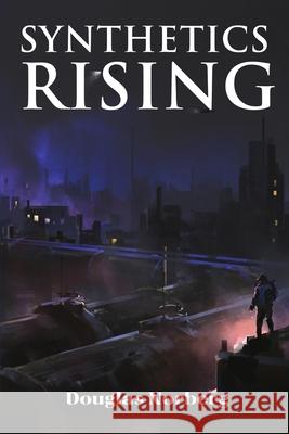 Synthetics Rising Douglas Norberg 9781968296902