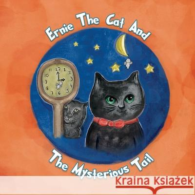 Ernie the cat and the mysterious tail Tim Hamilton 9781968326685 Empire Publishers
