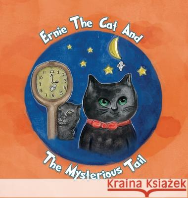 Ernie the cat and the mysterious tail Tim Hamilton 9781968326692 Empire Publishers