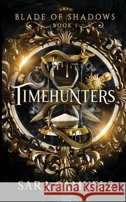Timehunters Sara Samuels 9781968338091 Storytelling Press
