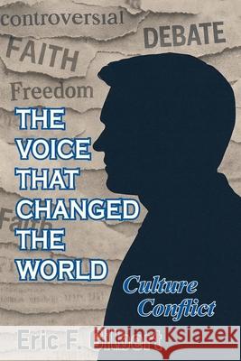 The Voice That Changed the World Eric F. Gilbert 9781968365073 Vizzybrand