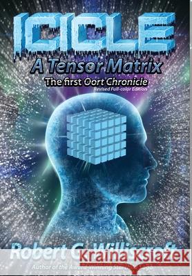 Icicle: A Tensor Matrix Robert G. Williscroft 9781968367275