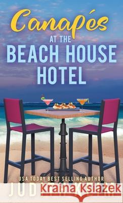 Canapes at The Beach House Hotel Judith Keim 9781968386009 Wild Quail Publishing