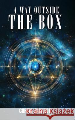 A Way Outside the Box Curtis Jackson 9781968404499 USA Book Services