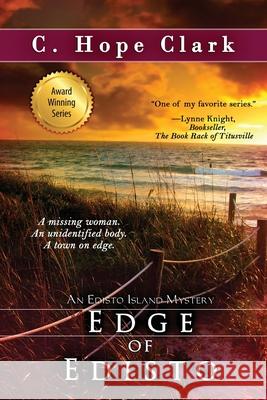 Edge of Edisto: Book 11 in the Edisto Island Mysteries C. Hope Clark 9781968423209