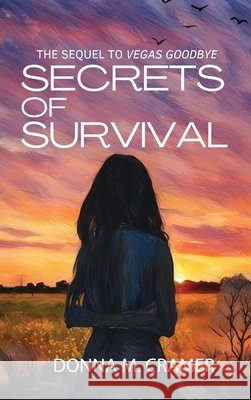 Secrets of Survival Donna M. Cramer 9781968428341 Kirk House Publishers