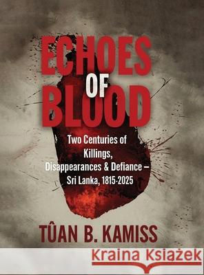 Echoes of Blood Tuan B 9781968432379 Walden Books Publishing Group