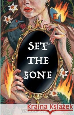 Set the Bone Jillian Stacia 9781968451073 Arcana Poetry Press