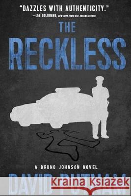 The Reckless: A Bruno Johnson Thriller - Book 6 David Putnam 9781968480134