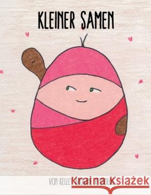 Kleiner Samen Kelley Browne Reynolds 9781968491178 Studio of Books LLC