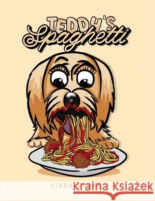 Teddy's Spaghetti Linda Stone 9781968491987