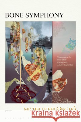 Bone Symphony  9781968507152 BOA Editions
