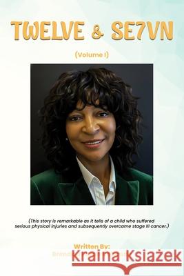 Twelve and Se7ven Brenda J. Farah Coleman 9781968525064 Digitalghostwriters