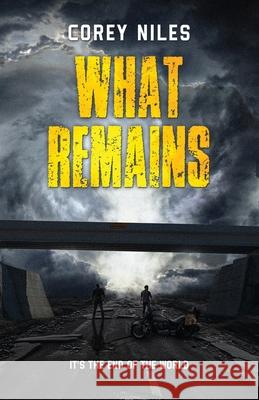 What Remains Corey Niles 9781968532024