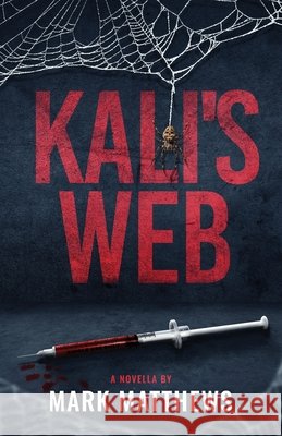 Kali's Web Mark Matthews 9781968532031