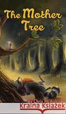 The Mother Tree Claudia Christian Chris McAuley 9781968532345