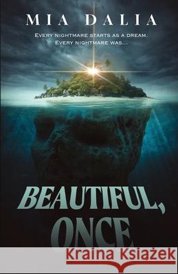 Beautiful, Once Dalia 9781968532475