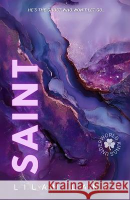 Saint (Alternate Edition): Underworld Kings Book III Lilah Lance 9781968533342