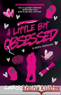 A Little Bit Obsessed Chrissy Hopewell 9781968544041