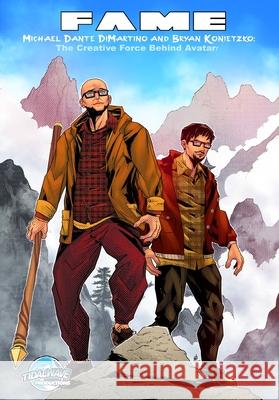 Fame: Michael Dante DiMartino and Bryan Konietzko: The Creative Force Behind Avatar Darren G. Davis Igor Cicarini 9781968566043
