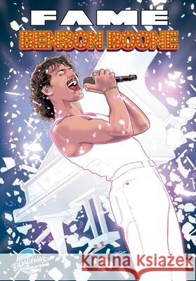 Fame: Benson Boone Darren G. Davis Lucy Fidelis Pablo Martinena 9781968566579 Tidalwave Productions