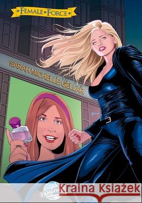 Female Force: Sarah Michelle Gellar Darren G. Davis Ramon Salas Pablo Martinena 9781968566593 Tidalwave Productions