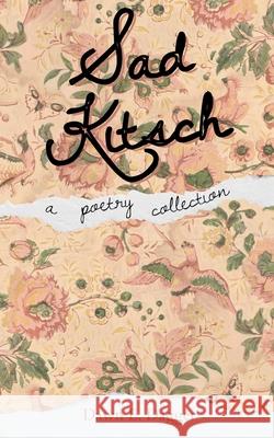 Sad Kitsch Dawn E. Dagger 9781968575120 Dawn E. Dagger