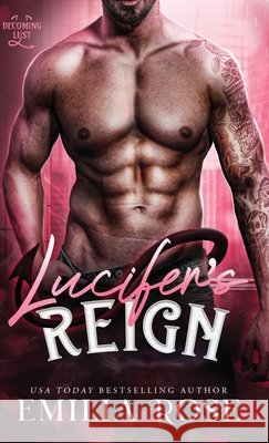 Lucifer's Reign Emilia Rose 9781968603151 Emilia Rose