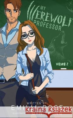 My Werewolf Professor Volume 2 Graphic Novel Emilia Rose 9781968603243 Emilia Rose