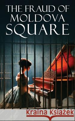 The Fraud of Moldova Square Jill Wells-Wane 9781968615222 Jill Wells-Wane