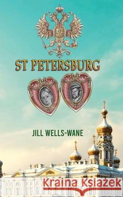 St Petersburg Jill Wells-Wane 9781968615246