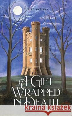 The File: A Gift Wrapped in Death Philip Antony 9781968615628