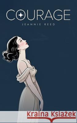 Courage Jeannie Reed 9781968619541