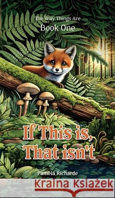 If This is, That isn't Pamela Richarde 9781968634001 Innervision Enterprises, LLC