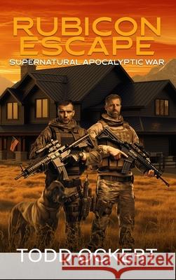 Rubicon Escape Todd J. Ockert 9781968643089 Tala Media LLC