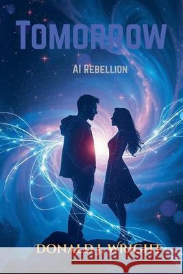 Tomorrow Donald Wright 9781968674045 Donald Wright