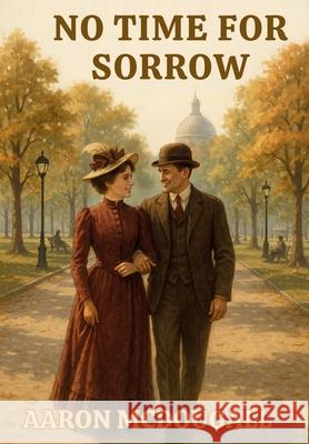 No Time For Sorrow Aaron McDougall 9781968680046 Timestone Press