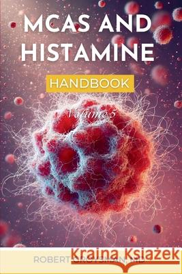 The Complete Long COVID Handbook: MCAS & Histamine Robert Groysman 9781968686147 Southwest Pain Management, Pllc