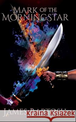 Mark of the Morningstar James Bartosh 9781968700621 Indie Author Revolution