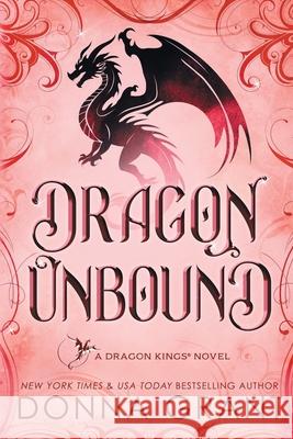 Dragon Unbound: A Dragon Kings Novel Donna Grant 9781968707286