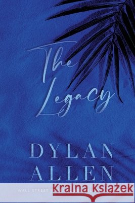 The Legacy Dylan Allen 9781968707958