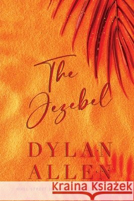 The Jezebel Dylan Allen 9781968707972