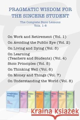 Pragmatic Wisdom for the Sincere Student James Bellerjeau 9781968723354 Fine Idea